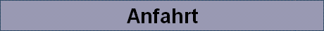 Anfahrt